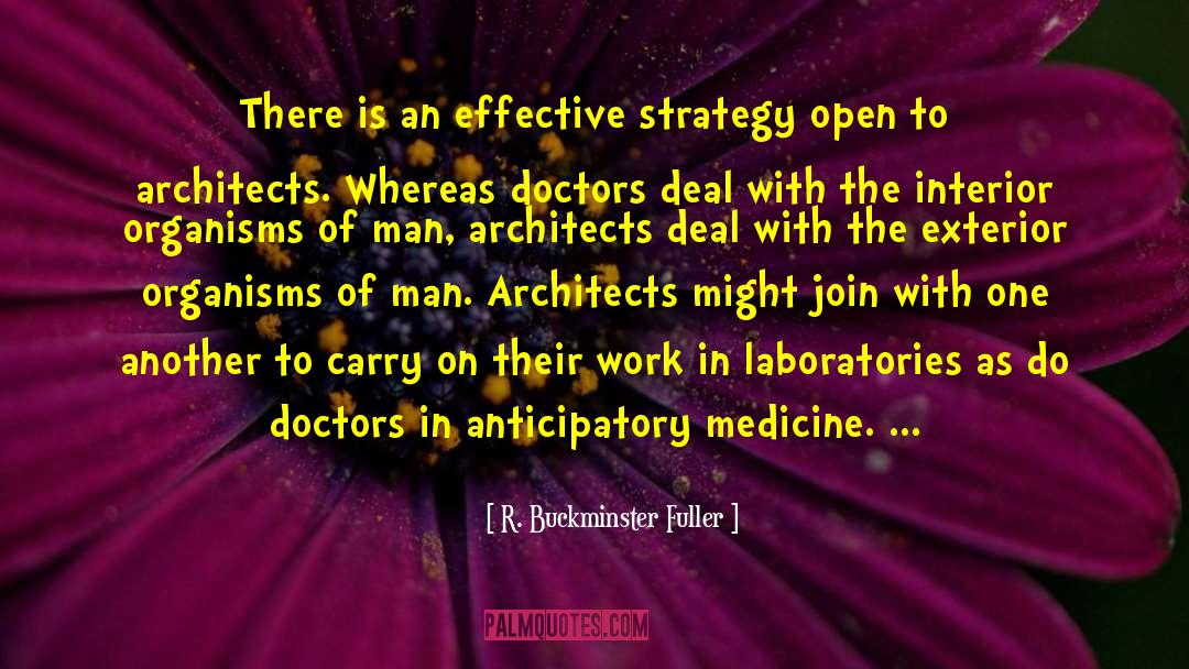 Haygarth Doctors quotes by R. Buckminster Fuller
