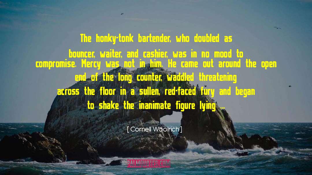 Haymakers Bar quotes by Cornell Woolrich