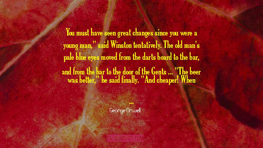 Haymakers Bar quotes by George Orwell