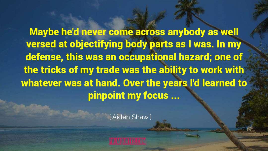 Hazard quotes by Aiden Shaw