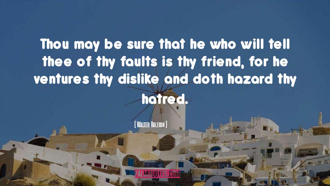 Hazard quotes by Walter Raleigh