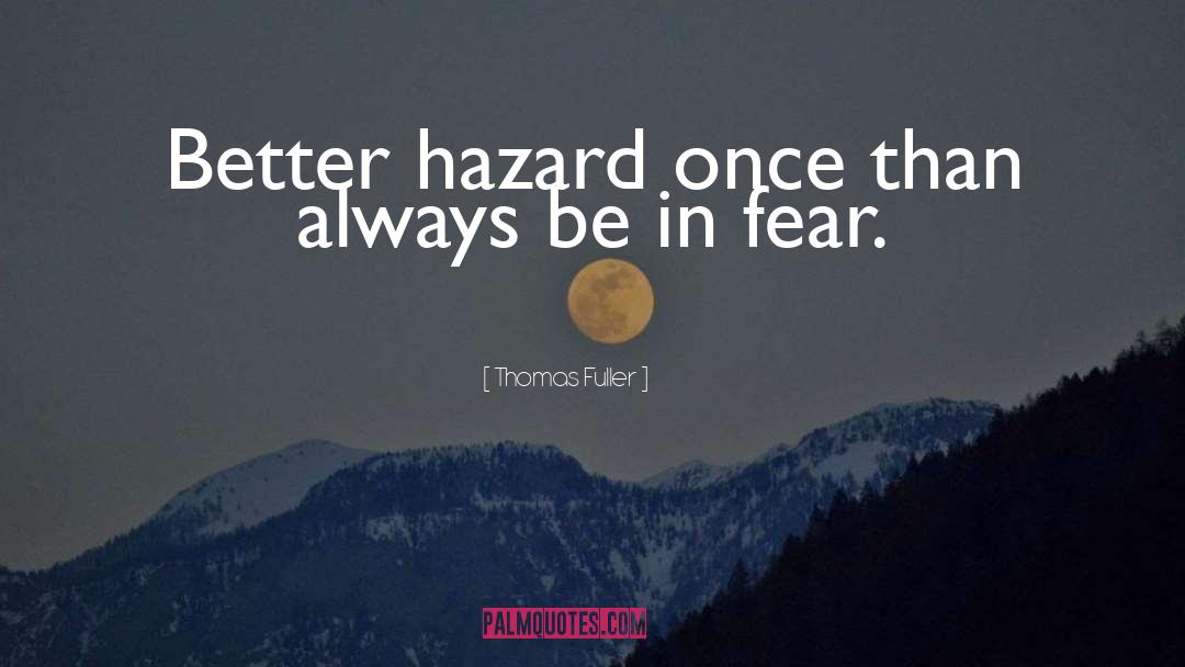 Hazard quotes by Thomas Fuller