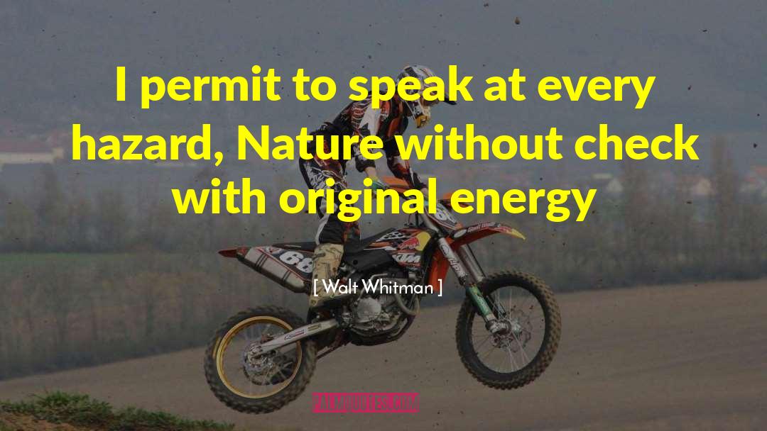 Hazard Reporting quotes by Walt Whitman