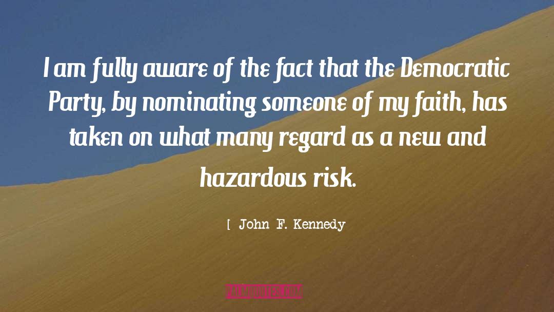 Hazardous quotes by John F. Kennedy