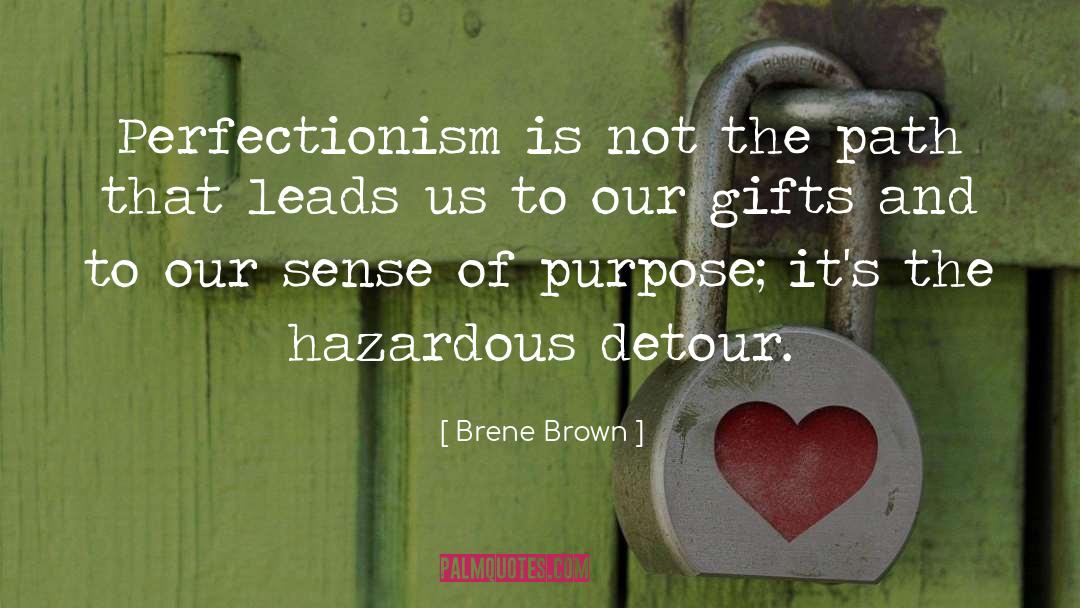Hazardous quotes by Brene Brown