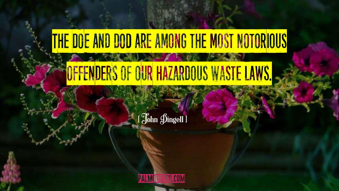 Hazardous Waste quotes by John Dingell
