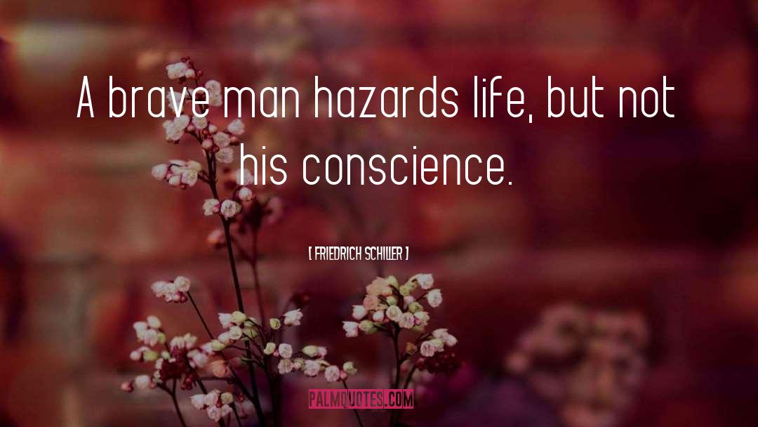 Hazards quotes by Friedrich Schiller