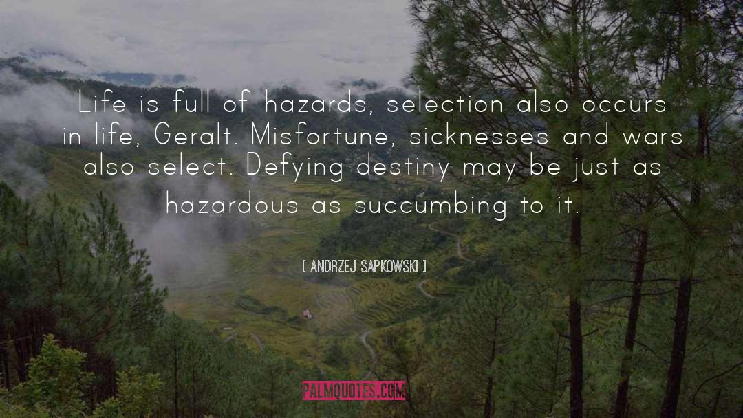 Hazards quotes by Andrzej Sapkowski