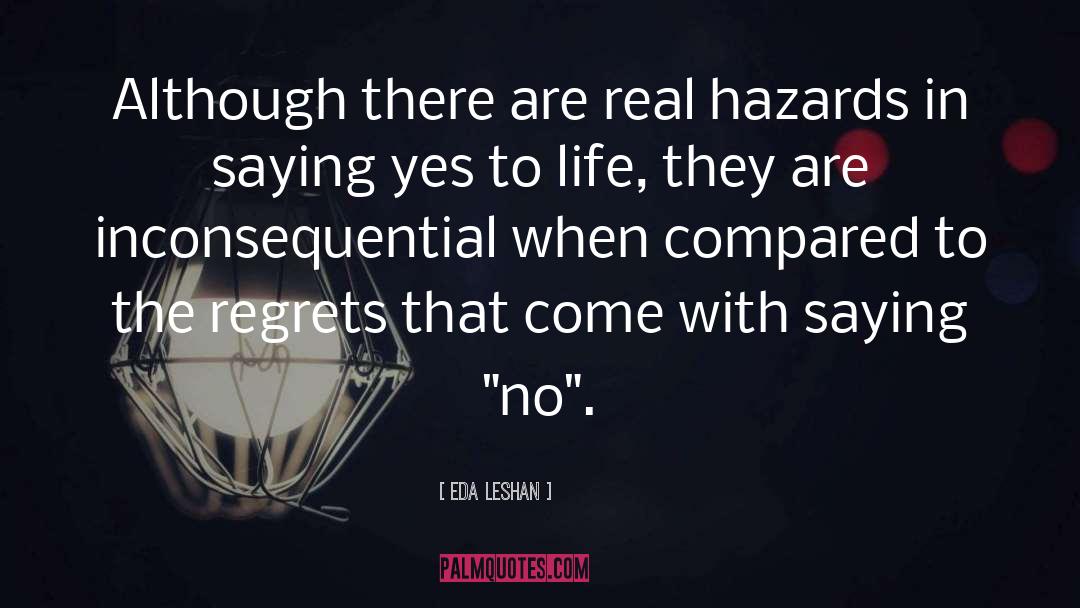 Hazards quotes by Eda LeShan