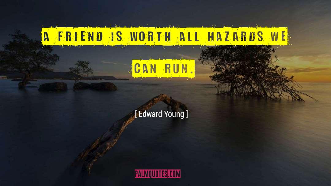 Hazards quotes by Edward Young