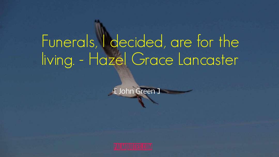 Hazel Grace Lancaster quotes by John Green