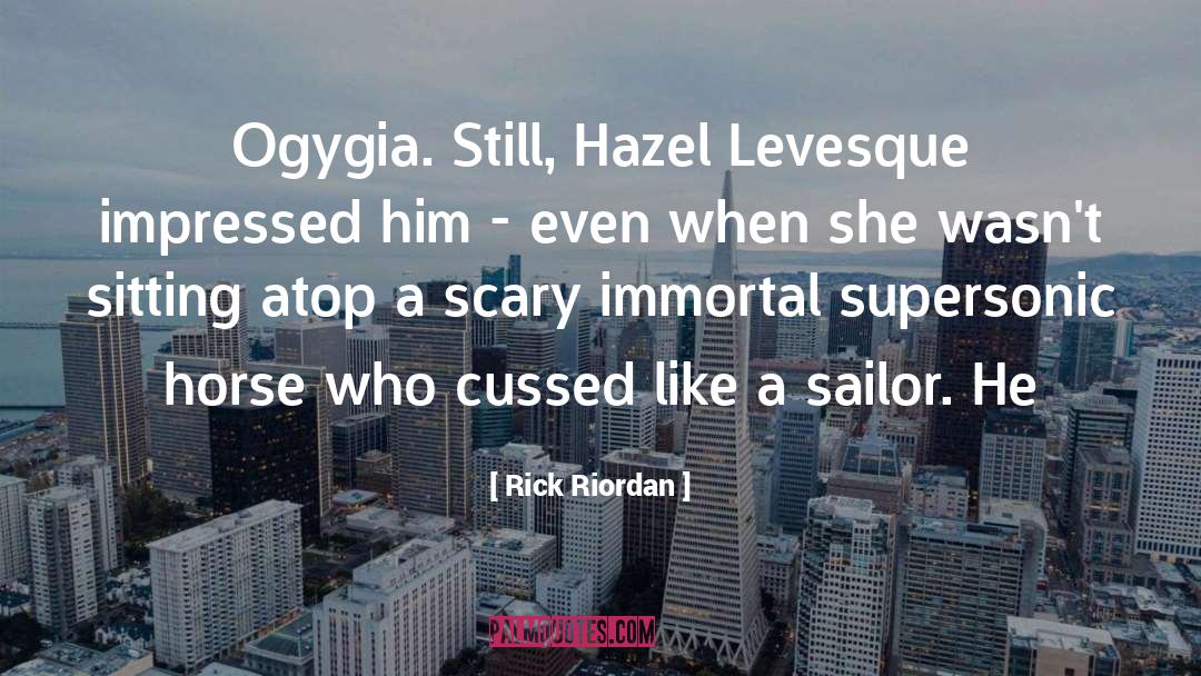 Hazel Levesque quotes by Rick Riordan