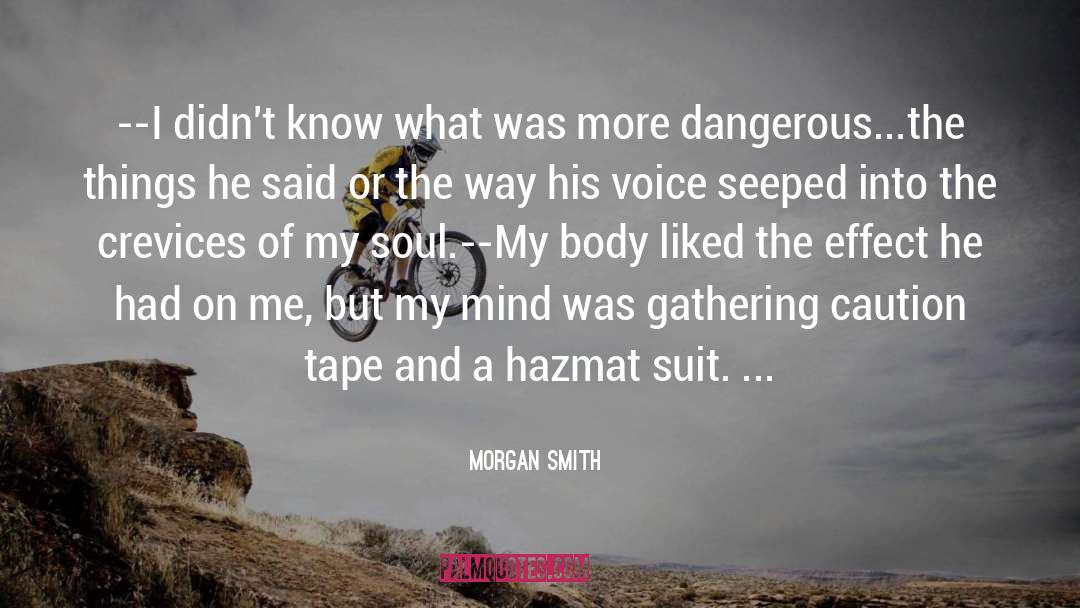 Hazmat Suit quotes by Morgan Smith