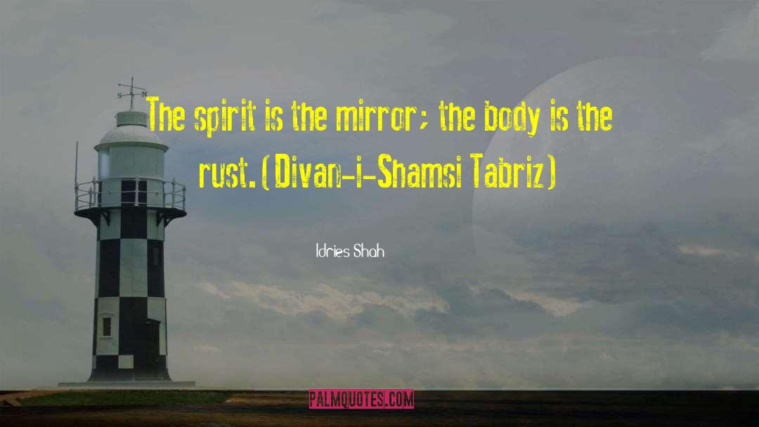 Hazrat Shams Tabrizi quotes by Idries Shah