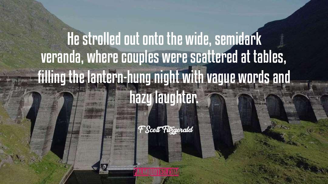 Hazy quotes by F Scott Fitzgerald