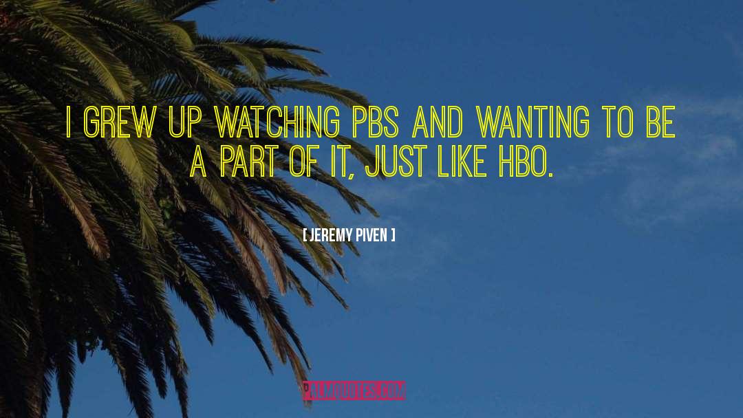 Hbo quotes by Jeremy Piven