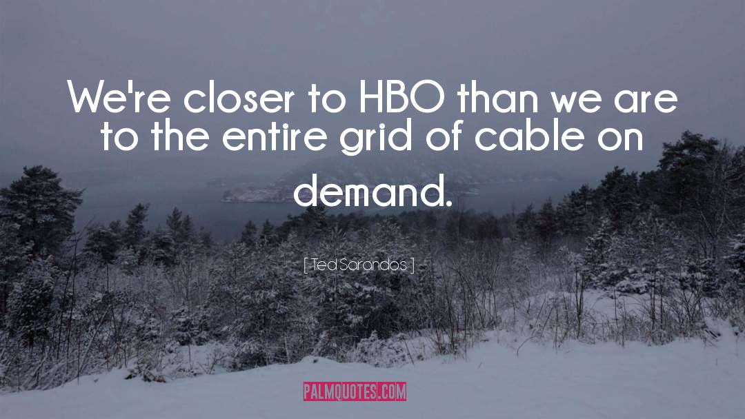 Hbo quotes by Ted Sarandos