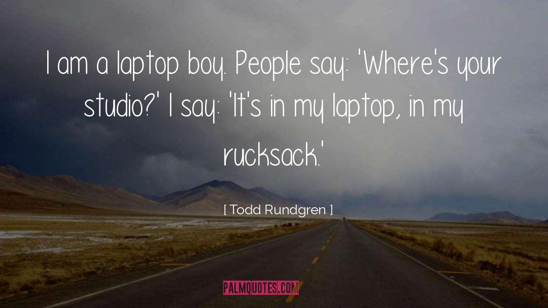 Hd Laptop Backgrounds quotes by Todd Rundgren