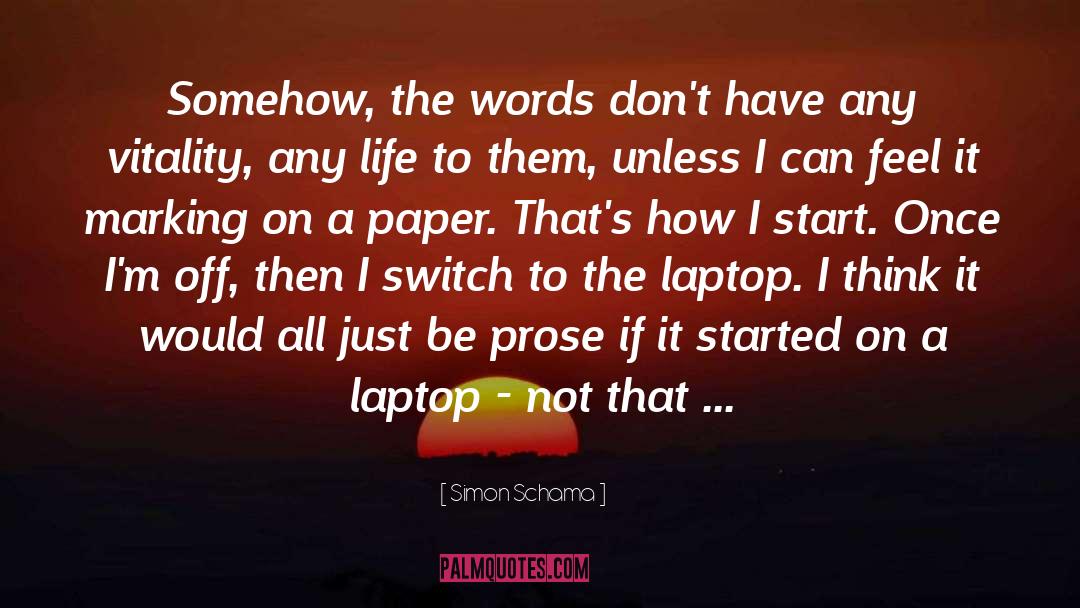 Hd Laptop Backgrounds quotes by Simon Schama
