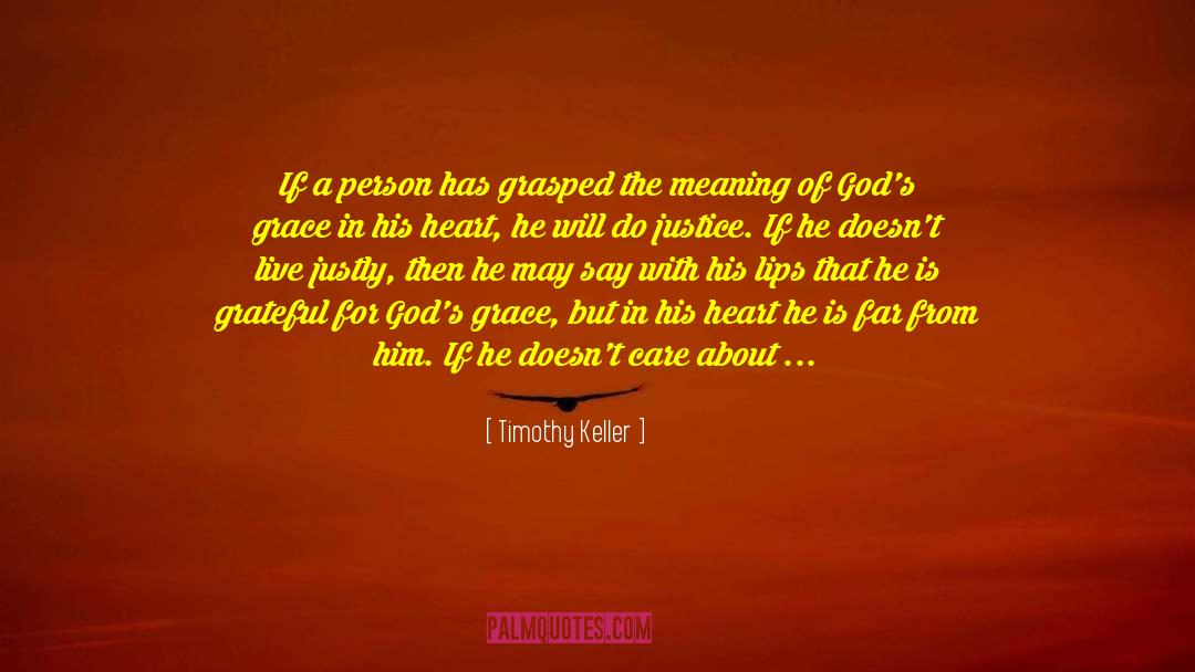 He Doesn 27t Care quotes by Timothy Keller