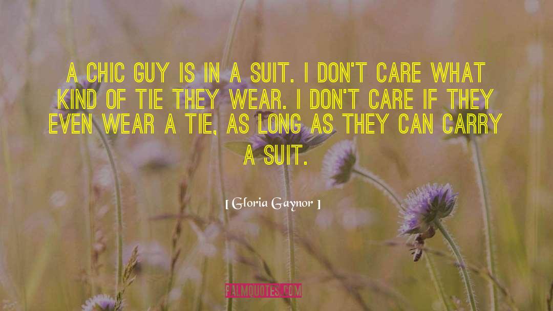 He Doesn 27t Care quotes by Gloria Gaynor