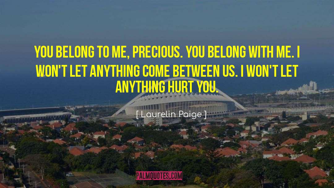 He Hurt Me quotes by Laurelin Paige