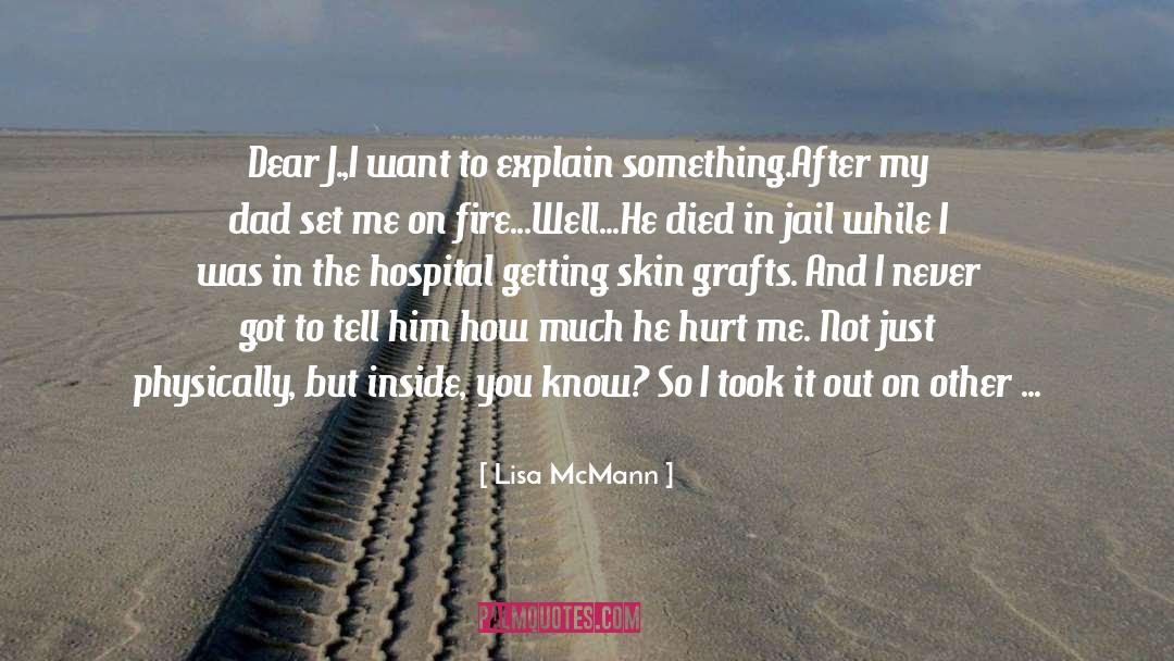 He Hurt Me quotes by Lisa McMann