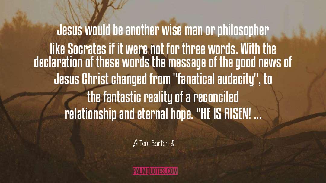 He Is Risen quotes by Tom Barton