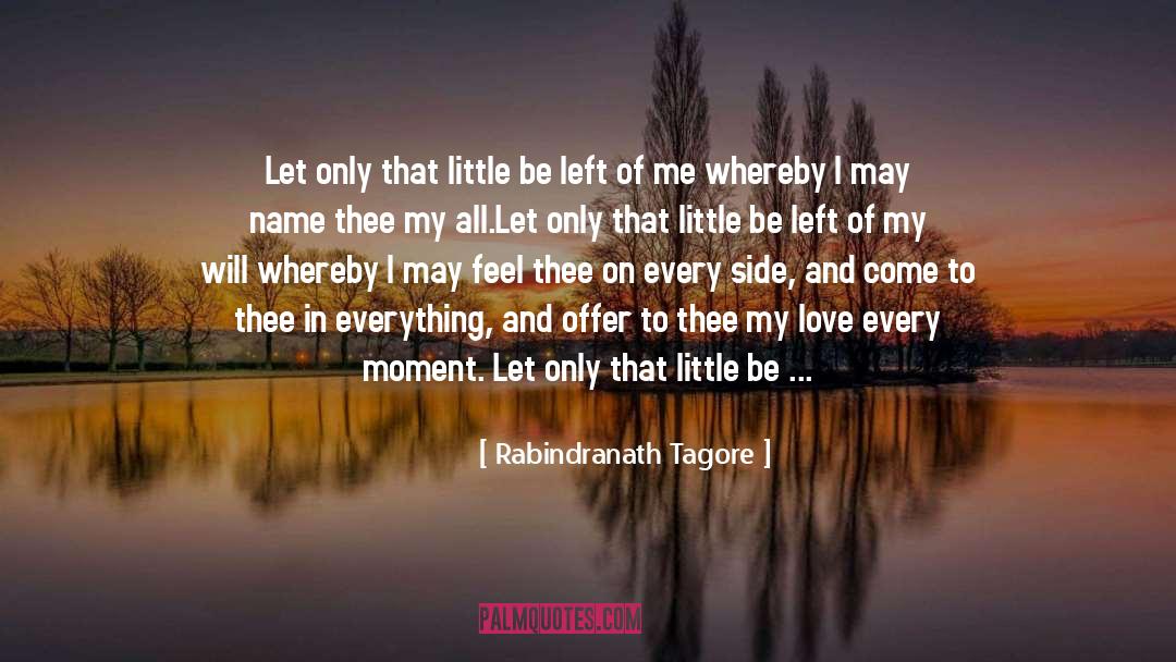 He Left Me quotes by Rabindranath Tagore