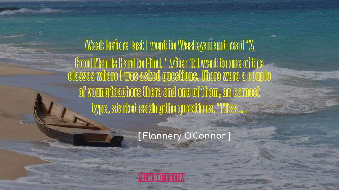 He Left Me quotes by Flannery O'Connor