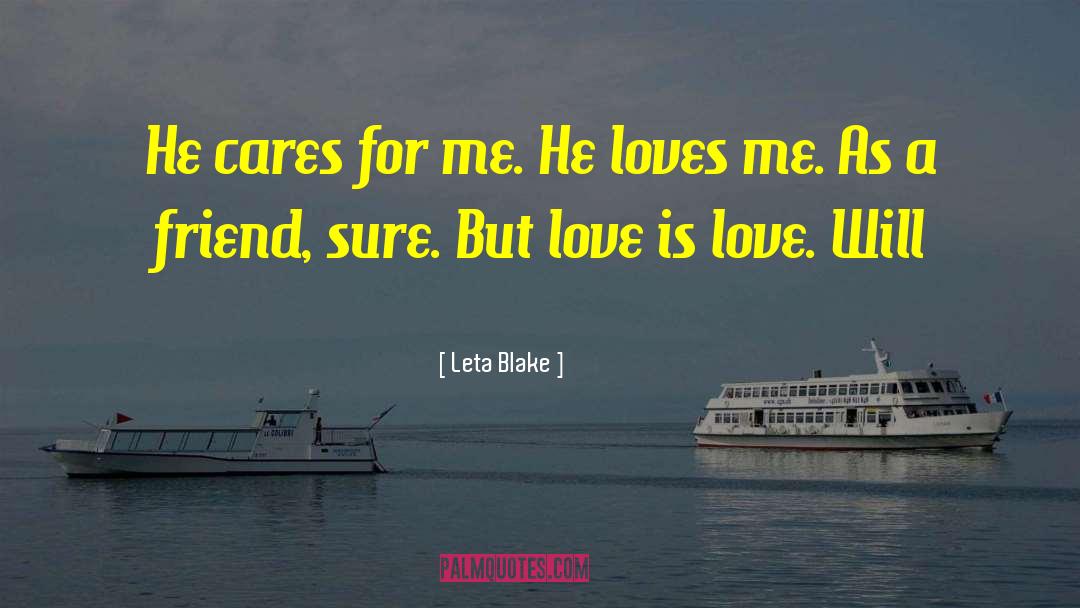 He Loves Me quotes by Leta Blake