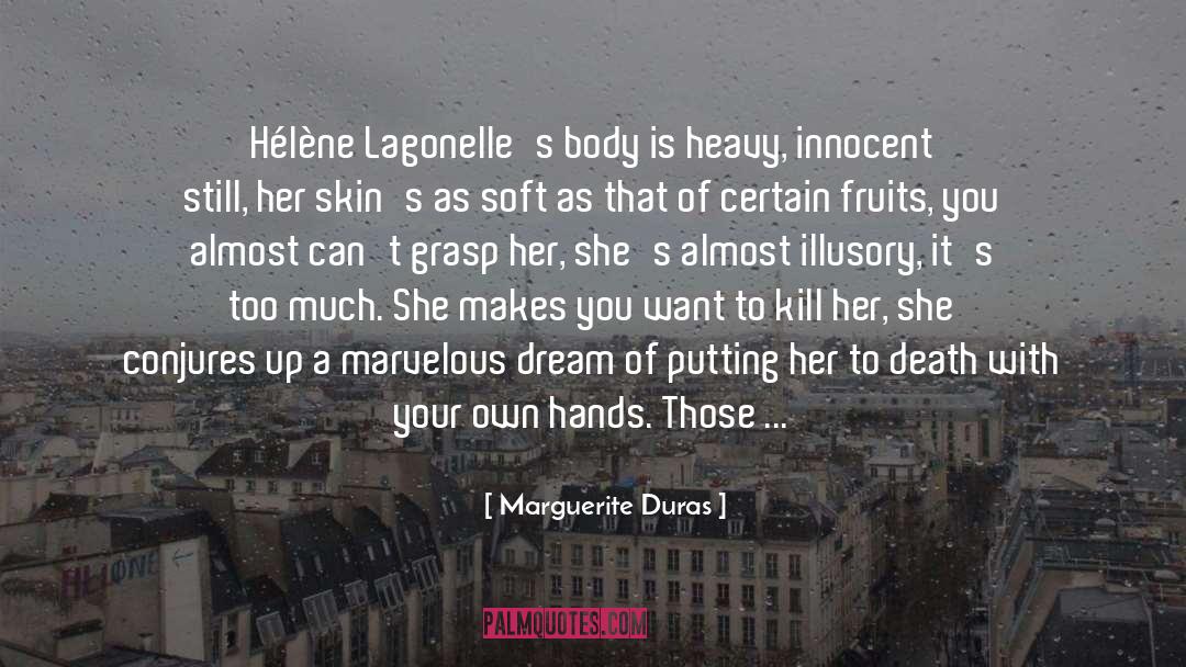 He Makes Me Laugh quotes by Marguerite Duras