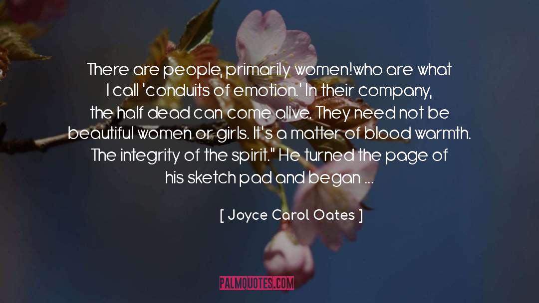 He quotes by Joyce Carol Oates