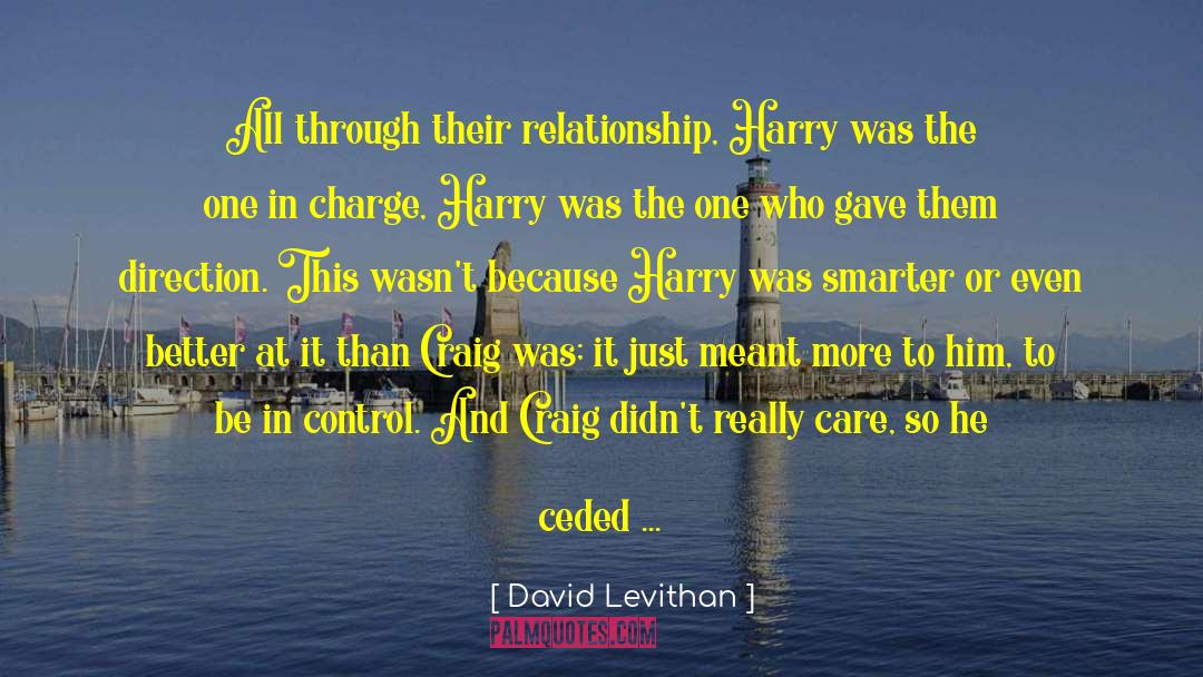 He Really Didn T Care quotes by David Levithan