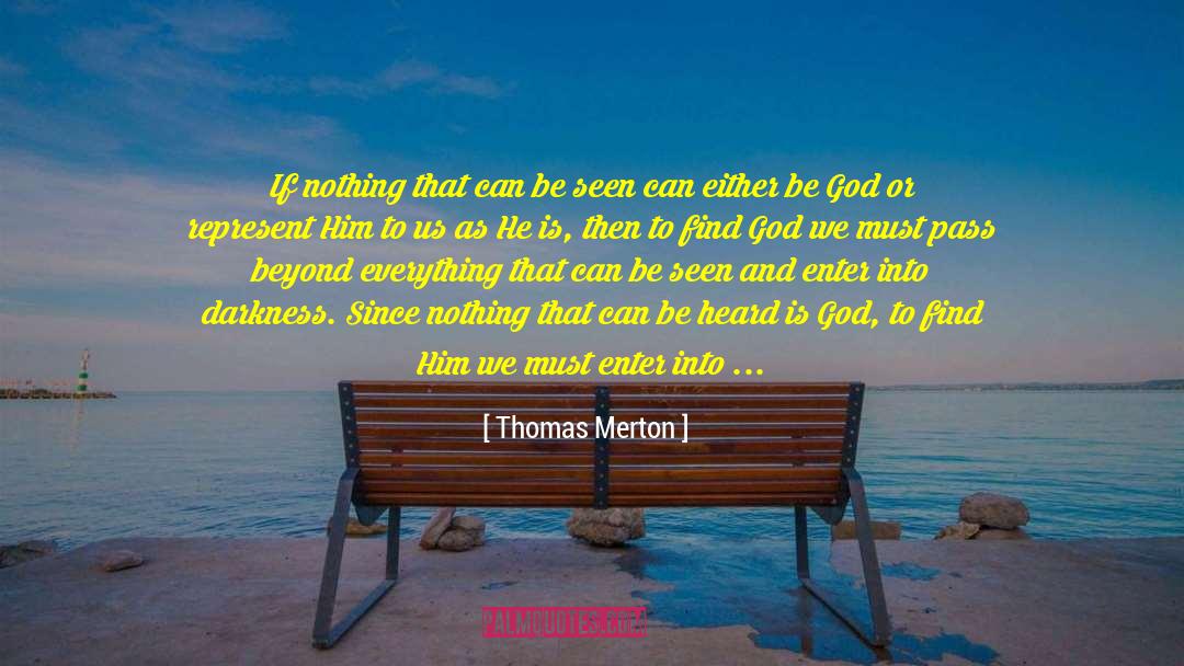 He Really Didn T Care quotes by Thomas Merton