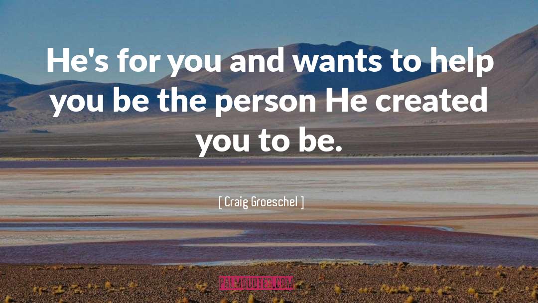 He S Gone quotes by Craig Groeschel