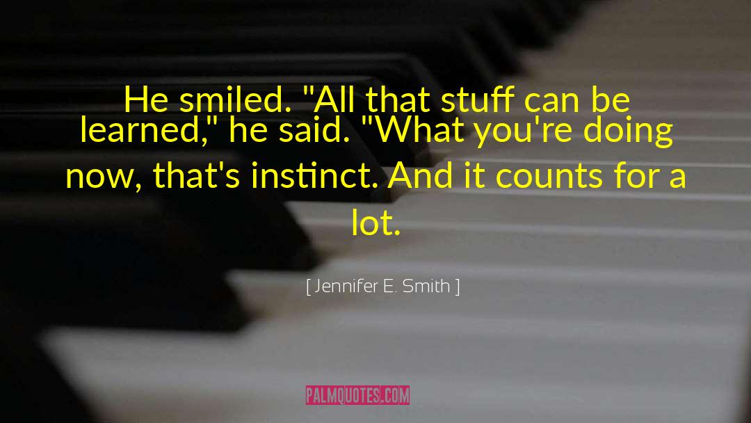 He Said What quotes by Jennifer E. Smith