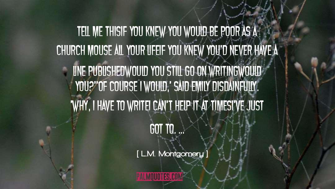 He Said Write It On Your Heart quotes by L.M. Montgomery