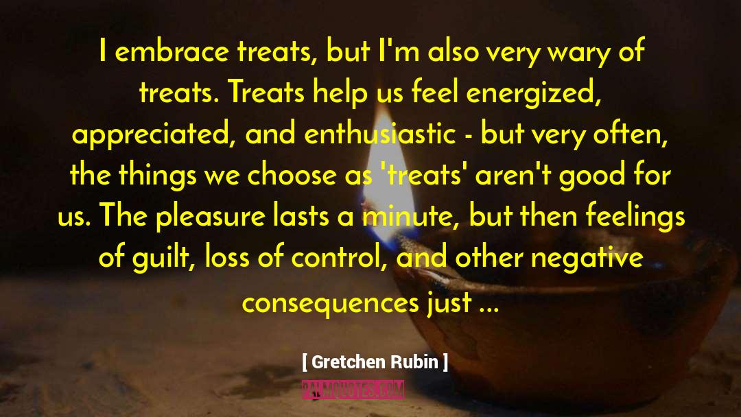 He Treats Me Like An Option quotes by Gretchen Rubin