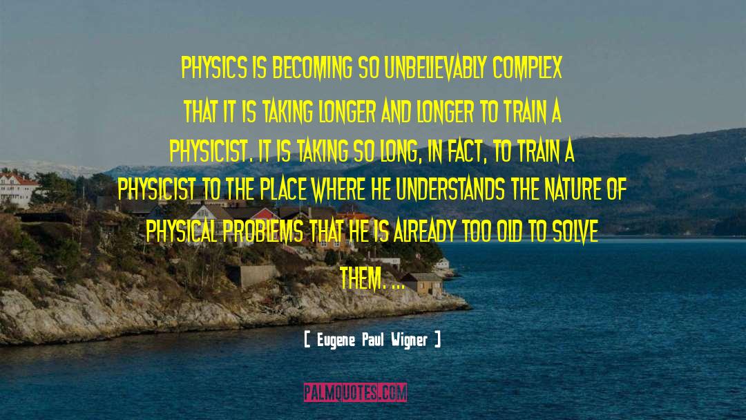 He Understands So Well quotes by Eugene Paul Wigner