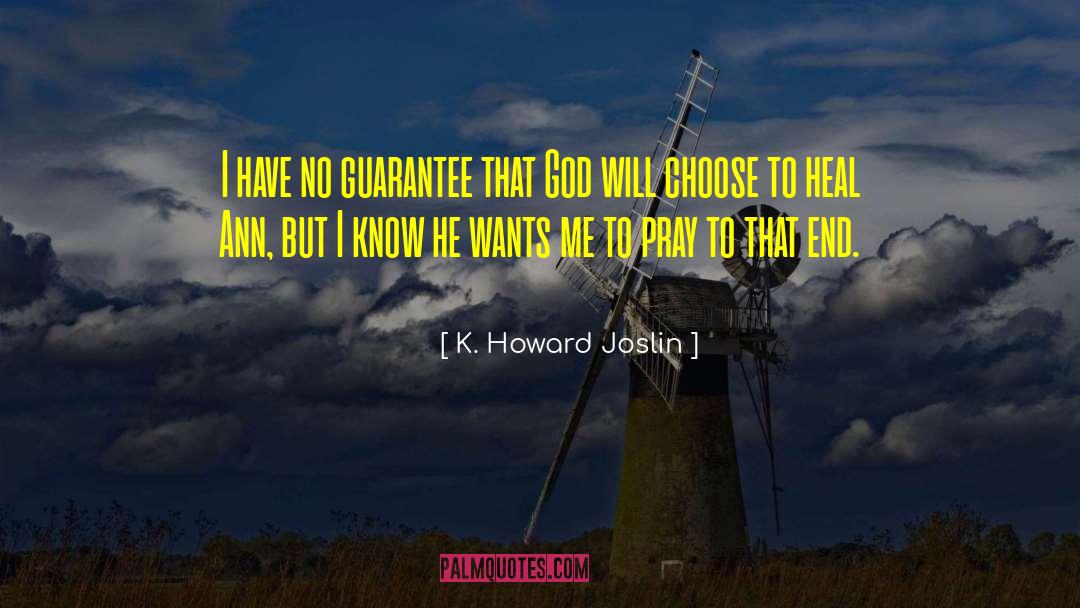 He Wants Me quotes by K. Howard Joslin