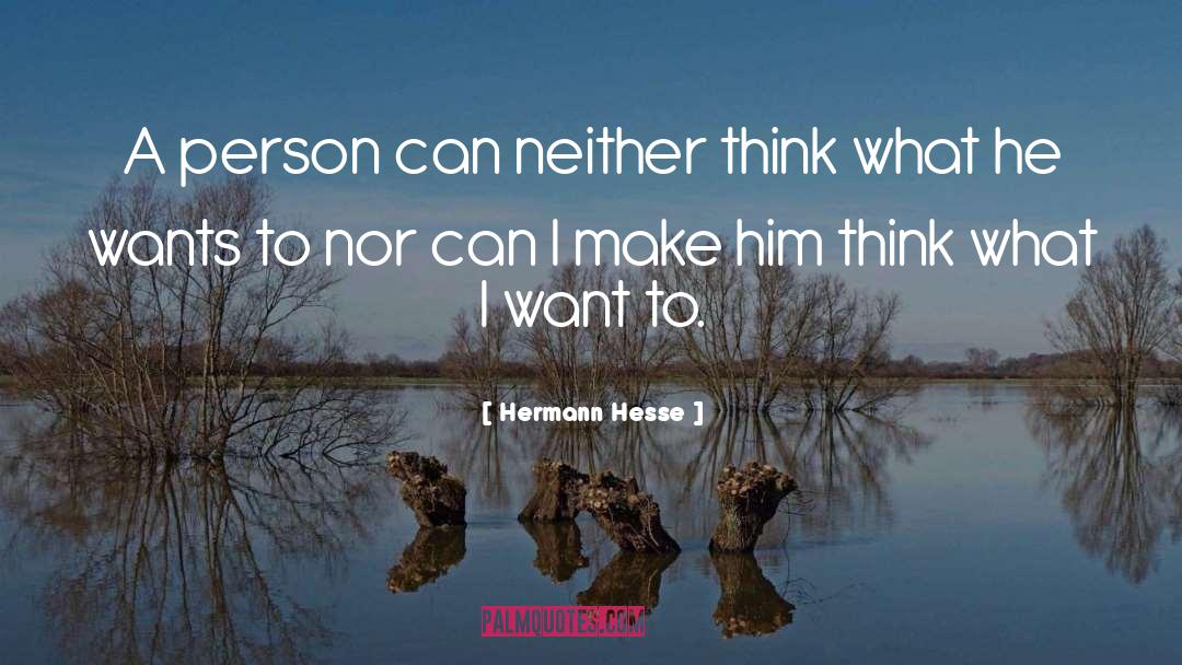 He Wants Me quotes by Hermann Hesse