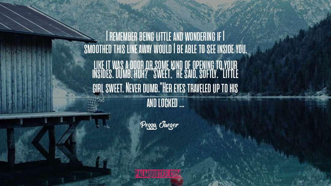 Hea Sweet quotes by Peggy Jaeger