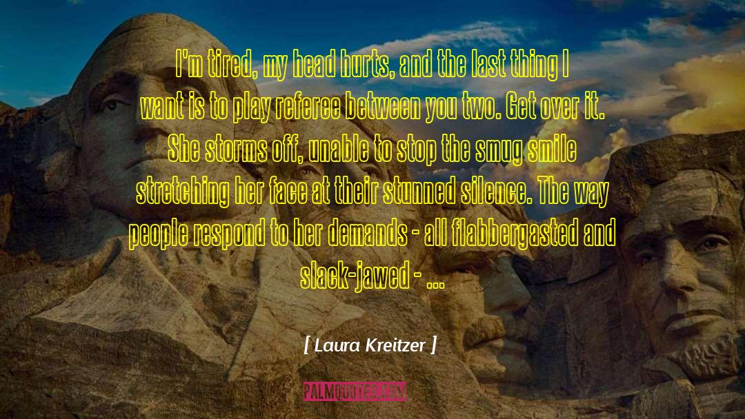 Head Injury quotes by Laura Kreitzer