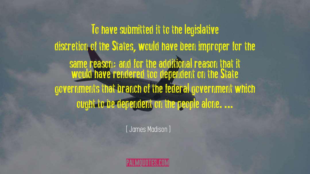 Head Of State quotes by James Madison