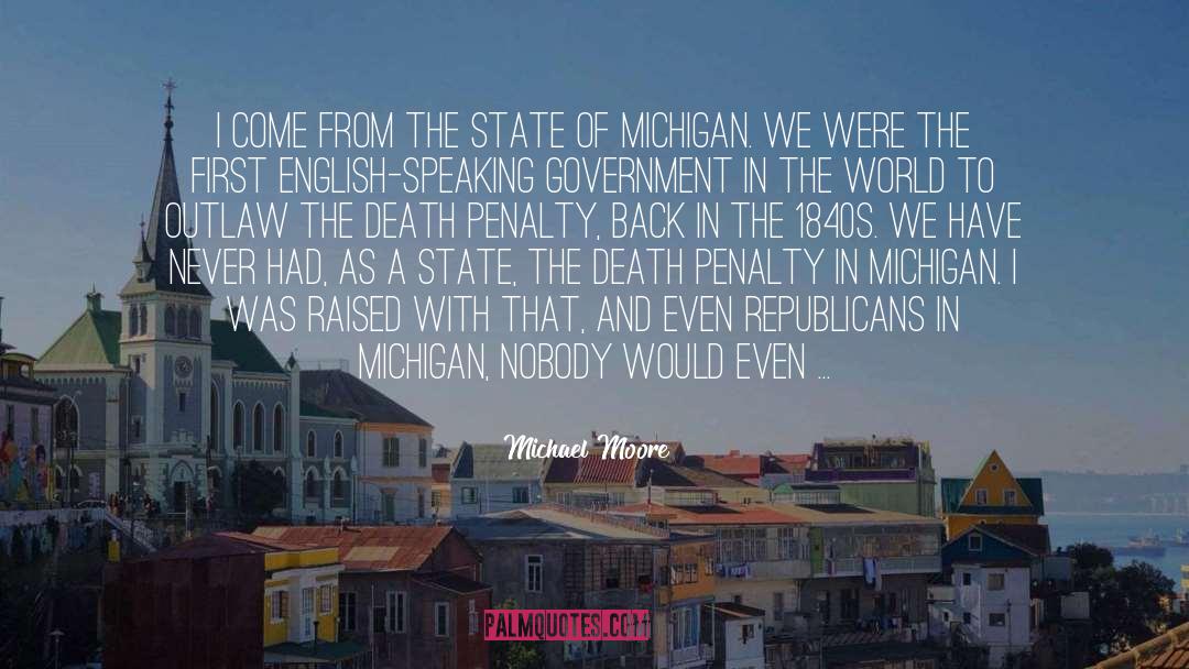 Head Of State quotes by Michael Moore