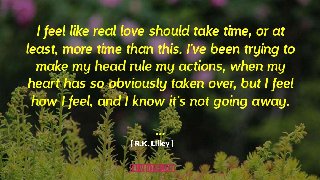 Head Over Feet quotes by R.K. Lilley