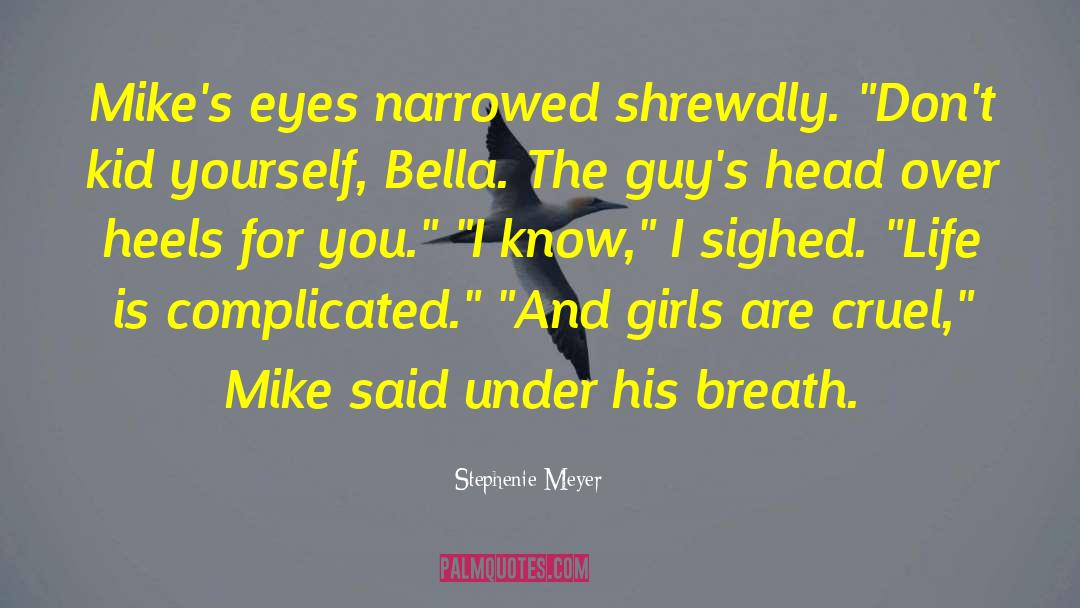 Head Over Heels quotes by Stephenie Meyer