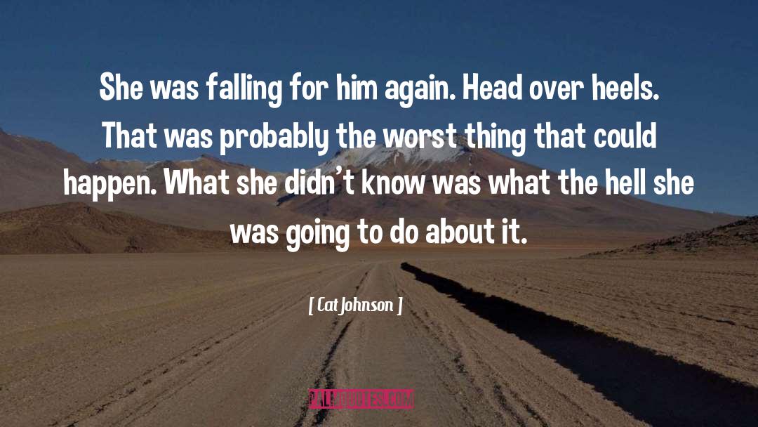 Head Over Heels quotes by Cat Johnson