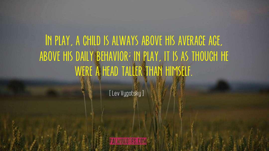 Head Start quotes by Lev Vygotsky